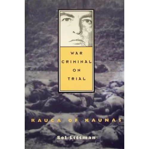 War Criminal on Trial - Rauca of Kaunas