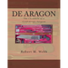 DE ARAGON The Chronicle of a Confederate Surgeon
