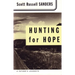 Hunting for Hope: A Father's Journeys