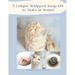 5 Unique Whipped Soap DIY to make at home!