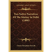 Two Native Narratives Of The Mutiny In Delhi (1898)