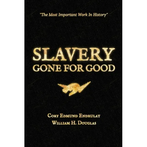 Slavery Gone For Good: Black Book Edition