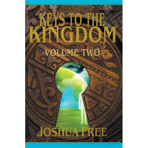 Keys to the Kingdom (Volume Two): Advanced Training (Level 8)