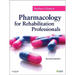 Pharmacology for Rehabilitation Professionals