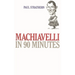 Machiavelli in 90 Minutes
