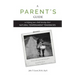 A Parent's Guide: To Helping Your Child Develop Their Natural Temperament Tendencies