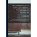 William Gilbert of Colchester, Physician of London: On the Loadstone and Magnetic Bodies and On the Great Magnet the Earth. a New Physiology Demonstra