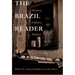 The Brazil Reader: History, Culture, Politics