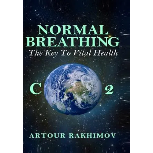 Normal Breathing: The Key to Vital Health