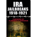 IRA Jailbreaks 1918-1921