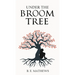 Under the Broom Tree