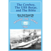 The Cowboy, the USS Bexar, and the Bible: How God Found Me - The Story of Albert L. Bray