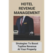 Hotel Revenue Management: Strategies To Boost Topline Revenue At Your Property
