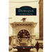 Dubuque: The 20th Century