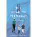 Road to Yesterday: A Memoir