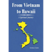 From Vietnam to Hawaii: A Spiritual Journey