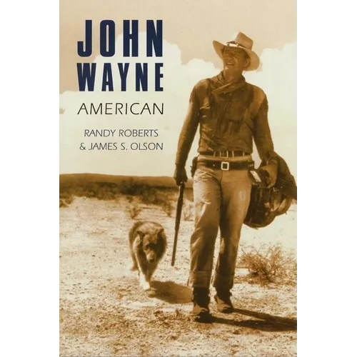 John Wayne: American