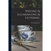 Writing & Illuminating & Lettering