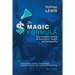 The Magic Formula: The Timeless Secret To Economic Health and Prosperity