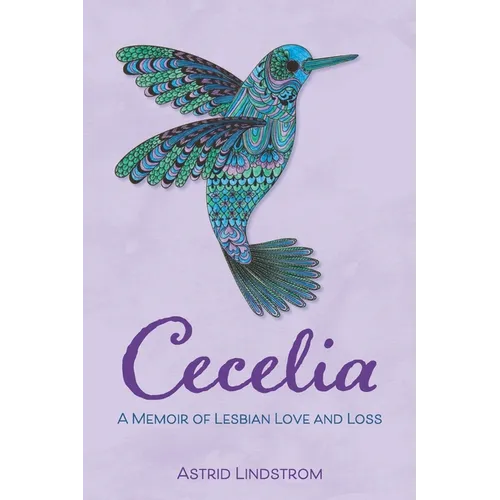 Cecelia: A Memoir of Lesbian Love and Loss