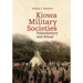 Kiowa Military Societies: Ethnohistory and Ritual Volume 263