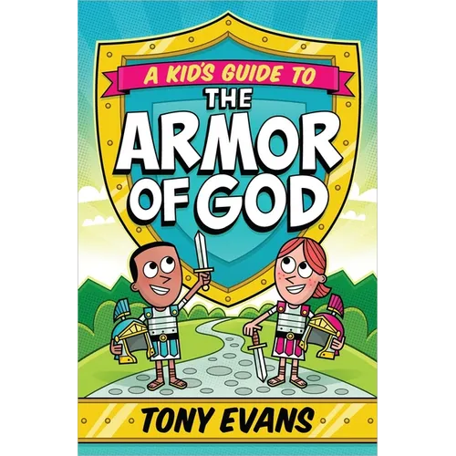 A Kid's Guide to the Armor of God
