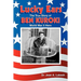 Lucky Ears: The True Story of Ben Kuroki, World War II Hero