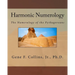 Harmonic Numerology: The Numerology of the Pythagoreans