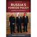 Russia's Foreign Policy: Change and Continuity