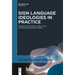 Sign Language Ideologies in Practice