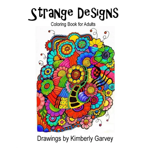 Strange Designs: Coloring Book for Adults
