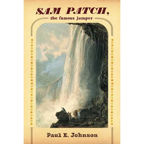 Sam Patch, the Famous Jumper