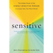 Sensitive: The Hidden Power of the Highly Sensitive Person in a Loud, Fast, Too-Much World