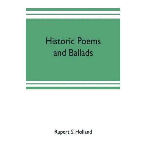 Historic poems and ballads