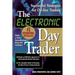 The Electronic Day Trader: Successful Strategies for On-Line Trading