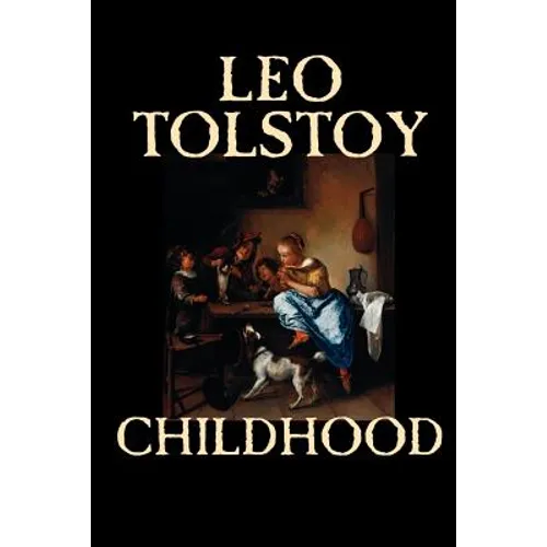 Childhood by Leo Tolstoy, Literary Collections, Biography & Autobiography