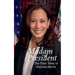 Madam President: The First Term of Kamala Harris