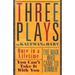 Three Plays by Kaufman and Hart: Once in a Lifetime, You Can't Take It with You and the Man Who Came to Dinner