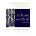 Kids Are Worth It! Revised Edition: Giving Your Child the Gift of Inner Discipline