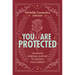 You Are Protected: Invoking Spiritual Support to Sustain Your Energy