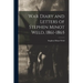 War Diary and Letters of Stephen Minot Weld, 1861-1865