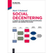 Social Decentering: A Theory of Other-Orientation Encompassing Empathy and Perspective-Taking