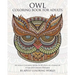 Owl Coloring Book For Adults: An Adult Coloring Book Of 40 Owls in a Range of Styles and Ornate Patterns