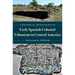 A Historical Archaeology of Early Spanish Colonial Urbanism in Central America