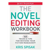 The Novel Editing Workbook: 105 Tricks & Tips for Revising Your Fiction Manuscript