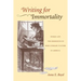 Writing for Immortality: Women and the Emergence of High Literary Culture in America