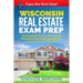 Wisconsin Real Estate Exam Prep: The Complete Guide to Passing the Wisconsin Real Estate Salesperson License Exam the First Time!