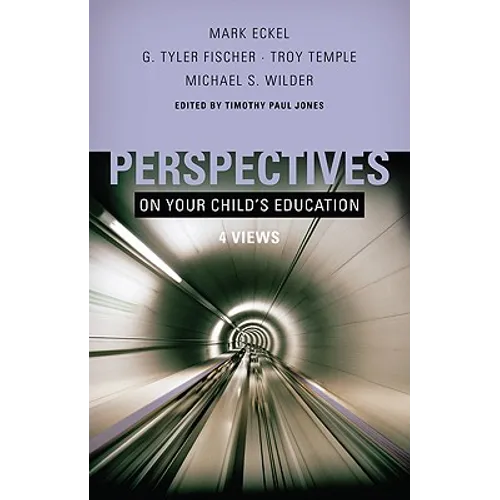 Perspectives on Your Child's Education: Four Views