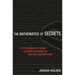 The Mathematics of Secrets: Cryptography from Caesar Ciphers to Digital Encryption