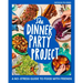 The Dinner Party Project: A No-Stress Guide to Food with Friends